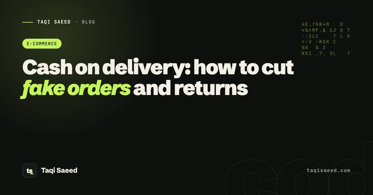 Cash on delivery: how to cut fake orders and returns